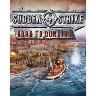 Sudden Strike 4 Road to Dunkirk – Hledejceny.cz