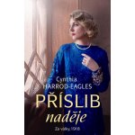 Za války, 1918: Příslib naděje - Cynthia Harrod-Eagles – Hledejceny.cz