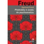 Přednášky k úvodu do psychoanalýzy - Sigmund Freud – Hledejceny.cz