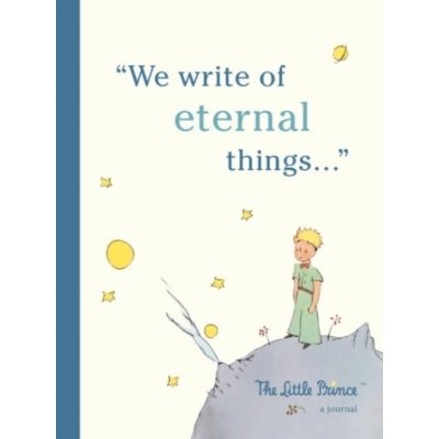 The Little Prince: A Journal - We write of eternal things Press RunningDiary