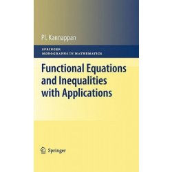 Functional Equations and Inequalities with Applications Kannappan P.Pevná vazba