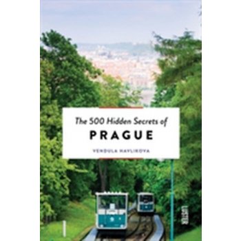 500 Hidden Secrets of Prague