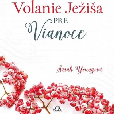 Volanie Ježiša pre Vianoce - Sarah Young