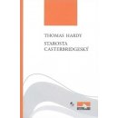 Starosta Casterbridgeský - Thomas Hardy