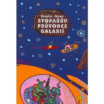 Stopařův průvodce Galaxií 1 - Douglas Adams – Hledejceny.cz