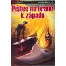 Pištec na bráně k západu - Jaroslav Mostecký