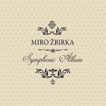 Miro Žbirka - Symphonic album, 1CD, 2011 – Sleviste.cz