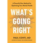 What's Going Right Dr Paul Conti – Zboží Dáma