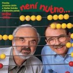 Zdeněk Svěrák & Jaroslav Uhlíř - Hodina zpěvu - Není nutno CD – Sleviste.cz