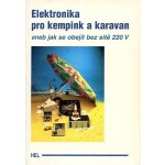 Elektronika pro kempy a karavany -- aneb jak se obejít bez 220 V – Hledejceny.cz