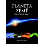 Planeta Země od pólu k pólu – Hledejceny.cz