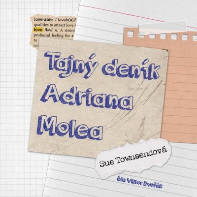 Tajný deník Adriana Molea - Sue Townsend – Hledejceny.cz