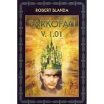 Sarkofág v. 1.01 - Robert Blanda – Hledejceny.cz