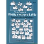 Diktáty a testy pro 8. třídu - Vlasta Gazdíková, Brožovaná – Hledejceny.cz