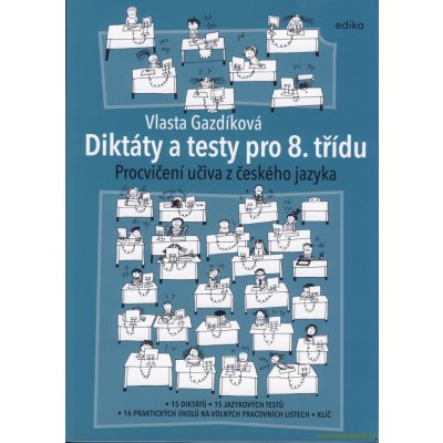 Diktáty a testy pro 8. třídu - Vlasta Gazdíková, Brožovaná – Zbozi.Blesk.cz