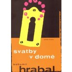 Svatby v domě - Hrabal Bohumil – Hledejceny.cz