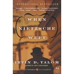 When Nietzsche Wept - Irvin D. Yalom – Zboží Dáma