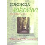 Diagnóza rakovina -- Rádce jak čelit rakovině Liliane Casiaraghi – Hledejceny.cz