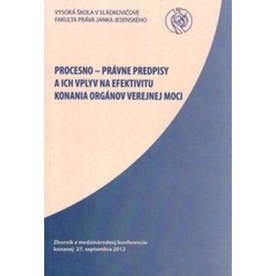 Procesno-právne predpisy a ich vplyv na efektivitu konania orgánov verejnej moci – Zboží Mobilmania