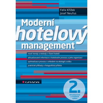 Moderní hotelový management - Křížek Felix, Neufus Josef – Hledejceny.cz