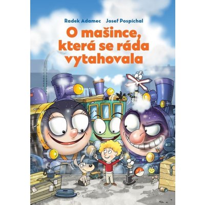 O mašince, která se ráda vytahovala - Radek Adamec – Hledejceny.cz