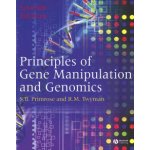 Principles of Gene Manipulation and Genomics - Sandy B. Primrose, Richard Twyman – Hledejceny.cz