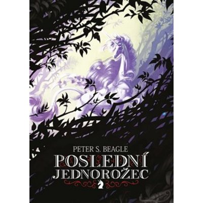 Poslední jednorožec - 3. vydání, Argo – Hledejceny.cz