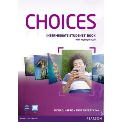 Choices Intermediate Student´s Book with ActiveBook CD-ROM a Online PIN Code – Zbozi.Blesk.cz