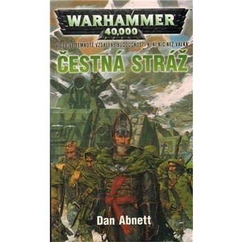 Warhammer 40 000: Čestná stráž - Abnett Dan