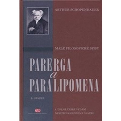 Parerga a paralipomena 2. svazek - Arthur Schopenhauer