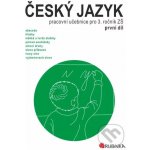 Český jazyk 3 - pracovní učebnice pro 3. ročník ZŠ, první díl - Rubínová Jitka – Hledejceny.cz