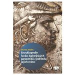 ENCYKLOPEDIE ŘECKO-BAKTRIJSKÝCH A INDO-ŘECKÝCH PANOVNÍKŮ Z POHLEDU JEJICH MINCÍ Michal Mašek – Hledejceny.cz