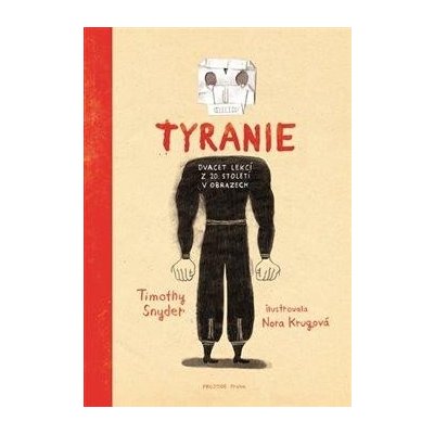 TYRANIE DVACET LEKCÍ Z 20.STOLETÍ V OBRAZECH - Snyder Timothy – Hledejceny.cz