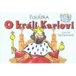 Pohádka o králi Karlovi – Hledejceny.cz