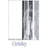 Cizinky - Stanislav Struhar – Hledejceny.cz