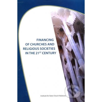 Financing of Churches and Religious Societies in the 21st Century - M. Moravčíková, E. Valová – Hledejceny.cz