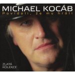 Kocáb Michael - Zlatá kolekce - Povídali, že mu hráli: 3CD