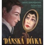 Dánská dívka - David Ebershoff - 2CD – Hledejceny.cz