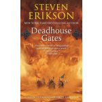 Deadhouse Gates - Erikson Steven – Hledejceny.cz