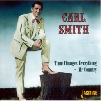 Smith, Carl - Time Changes Everything – Hledejceny.cz