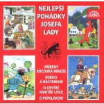 Nejlepší pohádky Josefa Lady - Josef Lada, Marek Eben, Alena Vránová, Lubomír Lipský – Hledejceny.cz