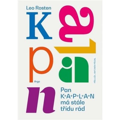 Pan Kaplan má stále třídu rád, 4. vydání - Leo Rosten