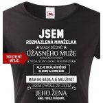 Dámské tričko k narozeninám Jsem rozmazlená manželka Černá – Zboží Dáma