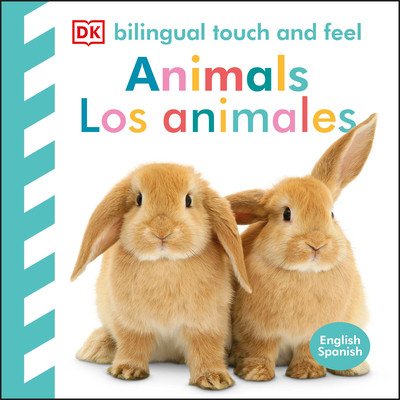 Bilingual Baby Touch and Feel: Animals - Los Animales DkBoard Books