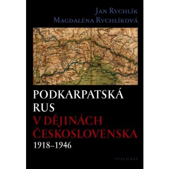 Podkarpatská Rus v dějinách Československa 1918–1946