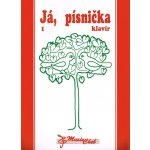 Album Já, písnička 1 - zpěvník pro 1.-4. třídu - verze pro klavír Zpěvník – Hledejceny.cz