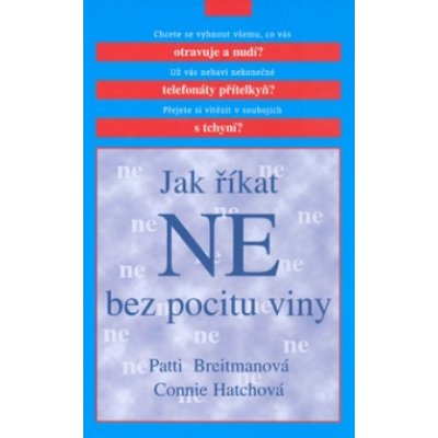 JAK ŘÍKAT NE BEZ POCITU VINY, PATTI BREITMANOVÁ, CONNIE HATCHOVÁ