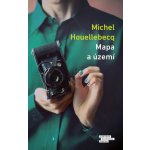 Mapa a území - Michel Houellebecq – Hledejceny.cz