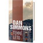 Temné léto - Dan Simmons – Zboží Mobilmania