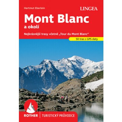 Mont Blanc - Rother - Hartmut Eberlein – Hledejceny.cz